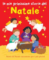 Le mie primissime storie del Natale. Ediz. illustrata - Lois Rock - copertina