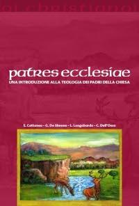 Patres ecclesiae. Una introduzione alla teologia dei padri della chiesa - Enrico Cattaneo,Giuseppe De Simone,Luigi Longobardo - copertina