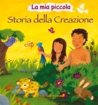 La mia piccola storia della creazione - Christina Goodings,Melanie Mitchell - copertina