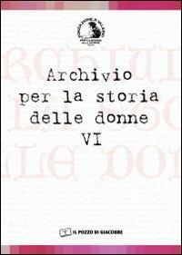 Archivio per la storia delle donne. Vol. 6 - copertina