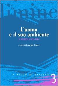 L' uomo e il suo ambiente. Le ragioni di una crisi - copertina