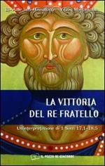 La vittoria del re fratello. Un'interpretazione di 1 Sam 17,1-18,5