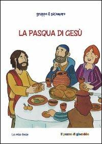 La Pasqua di Gesù - Silvia Vecchini - copertina