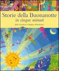 Storie della buonanotte in cinque minuti - John Goodwin - copertina