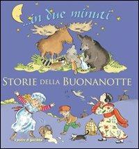 Storie della buonanotte... In due minuti - Elena Pasquali - copertina