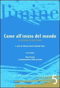 Come all'inizio del mondo. Il pensiero di Max Picard - copertina