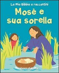 Mosè e sua sorella - Lois Rock - copertina