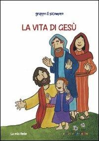 La vita di Gesù - Silvia Vecchini - copertina