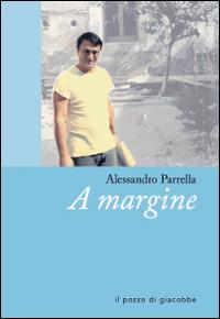 A margine - Alessandro Parrella - copertina