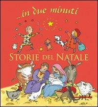 Storie del Natale... in due minuti - Elena Pasquali,Nicola Smee - copertina