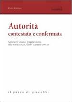 Autorità contestata e confermata. Ambizione umana e progetto divino nella storia di Core, Datan e Abiram (Nm 16)