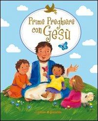 Prime preghiere con Gesù - Sophie Piper,Melanie Mitchell - copertina