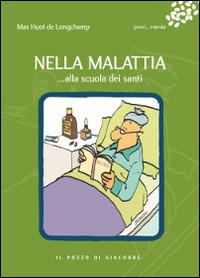 Nella malattia... alla scuola dei santi - Max Huot de Longchamp - copertina