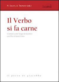 Il verbo si fa carne. L'umano come luogo di incontro con Dio in Gesù Cristo - copertina