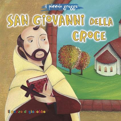 San Giovanni della croce. Il piccolo gregge - Elena Pascoletti - copertina