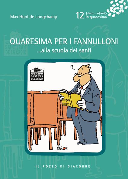 Quaresima per i fannulloni... Alla scuola dei santi. Vol. 12 - Max Huot de Longchamp - copertina