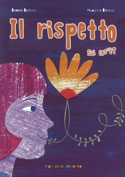 Il rispetto sai cos'è? Ediz. illustrata - Barbara Baffetti - copertina