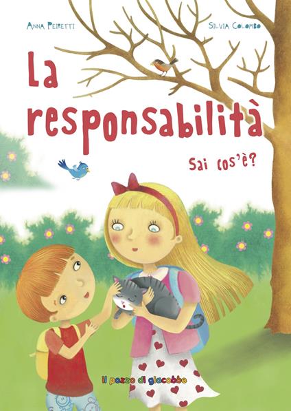 La responsabilità sai cos'è? Ediz. illustrata - Anna Peiretti - copertina