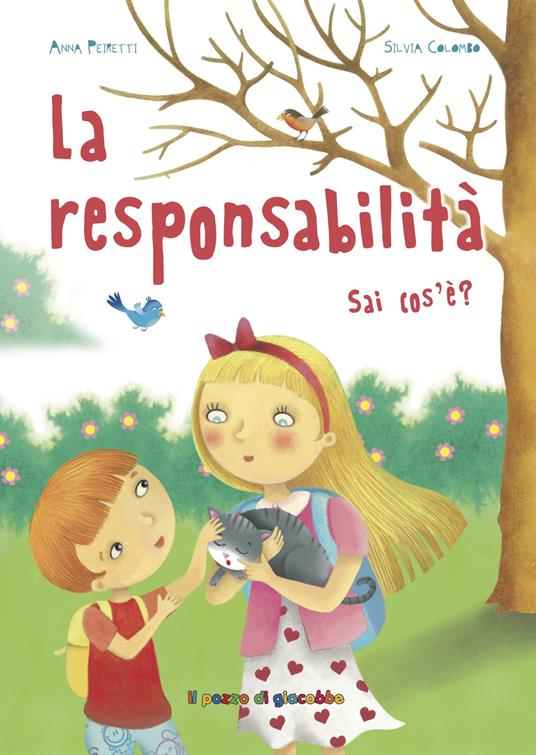 La responsabilità sai cos'è? Ediz. illustrata - Anna Peiretti - copertina