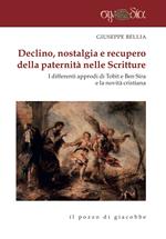 Declino, nostalgia e recupero della paternità nelle Scritture. I differenti approdi di Tobit e Ben Sira e la novità cristiana