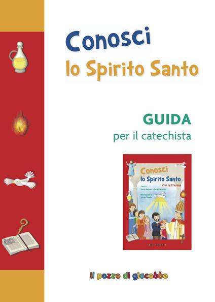 Conosci lo Spirito Santo. Guida per il catechista - Sara Piacentini - copertina