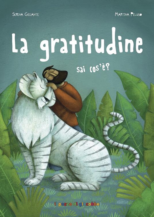 La gratitudine sai cos'è? - Serena Gigante - copertina