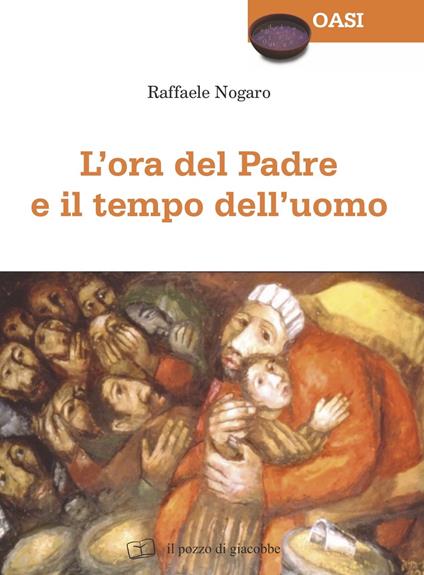 L' ora del Padre e il tempo dell'uomo - Raffaele Nogaro - copertina
