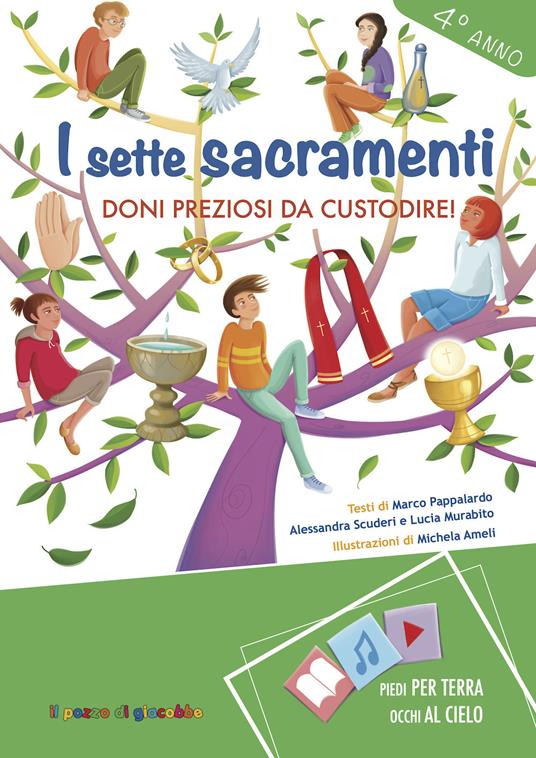 I sette Sacramenti. Doni preziosi da custodire! 4° anno - Marco Pappalardo,Lucia Murabito,Alessandra Scuderi - copertina