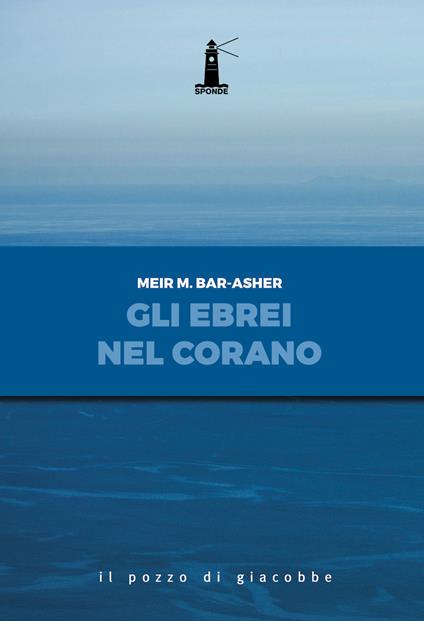 Gli ebrei nel Corano - Meir M. Bar-Asher - copertina