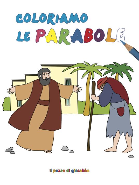 Coloriamo le parabole. Ediz. illustrata - Francesca Fabris - copertina