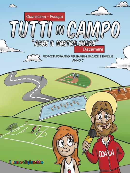 Tutti in campo. Arde il nostro cuore - copertina