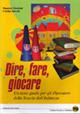 Dire, fare, giocare - Maurizio Mondoni,Cristina Salvetti - copertina