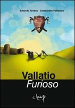 Vallatio furioso