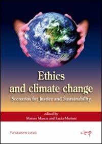 Ethics and climate change. Scenarios for justice and sustainability - copertina