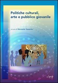 Politiche culturali, arte e pubblico giovanile - copertina