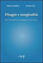 Disagio e marginalità. Basi scientifiche e paradigmi di intervento