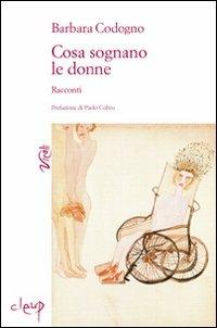 Cosa sognano le donne - Barbara Codogno - copertina