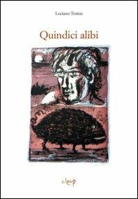 Quindici alibi - Luciano Troisio - copertina