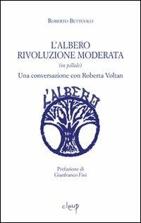L' albero rivoluzione moderata (in pillole). Una conversazione con Roberta Voltan - Roberto Bettuolo - copertina