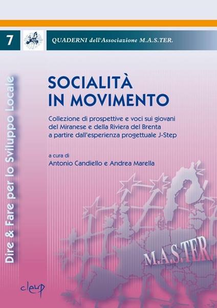 Socialità in movimento. Collezione di prospettive e voci sui giovani del miranese e della riviera di Brenta a partire dall'esperienza progettuale J-Step - copertina