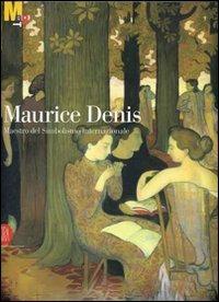 Maurice Denis. Maestro del simbolismo internazionale - copertina