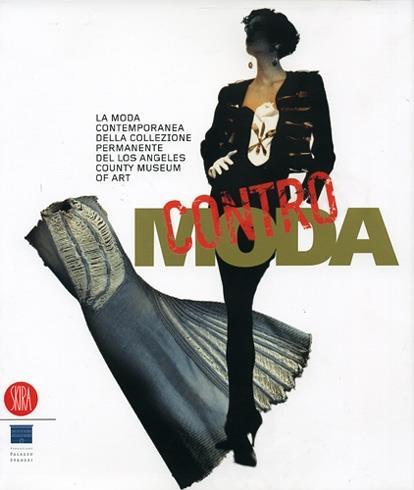 Contro moda. Capolavori della Collezione permanente del Los Angeles County Museum of Art - copertina