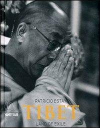 Tibet. Terra di esilio. Ediz. illustrata - Patricio Estay - copertina