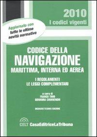 Codice della navigazione marittima, interna ed aerea. I regolamenti. Le leggi complementari - copertina