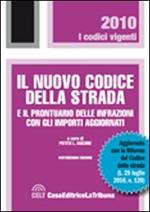 Il nuovo codice della strada e il prontuario delle infrazioni con gli importi aggiornati