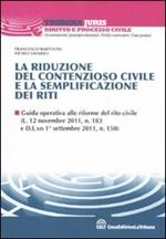 La riduzione del contenzioso civile e la semplificazione dei riti