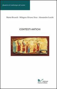 Contesti antichi - Marta Rivaroli,Sosa Milagros Alvarez,Alessandro Lecchi - copertina