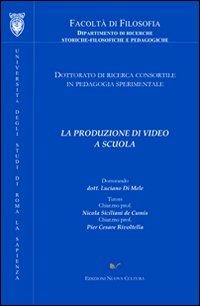 La produzione di video a scuola - Luciano Di Mele - copertina