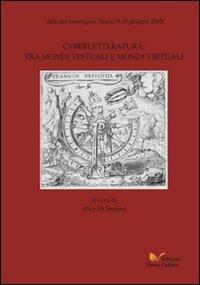 Cyberletteratura: tra mondi testuali e mondi virtuali - copertina