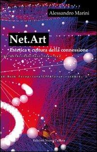 Net.art. Estetica e cultura della connessione - Alessandro Marini - copertina